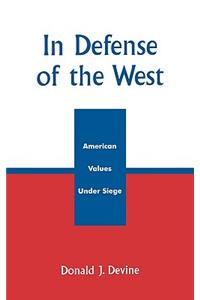 In Defense of the West