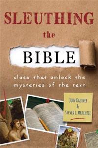 Sleuthing the Bible