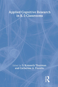 Applied Cognitive Research in K-3 Classrooms