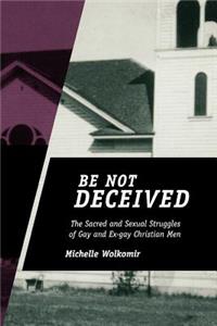 Be not Deceived