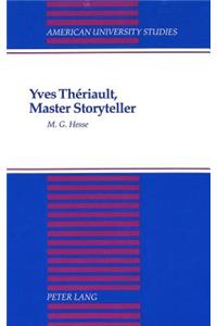 Yves Thériault, Master Storyteller