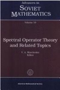 Spectral Operator Theory and Related Topics