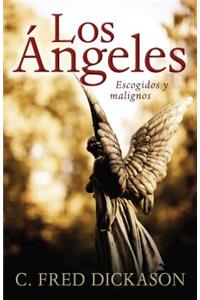 Ángeles: Escogidos Y Malignos
