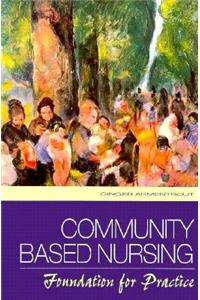 Community Based Nursing: Foundation for Nursing