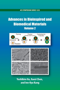 Advances in Bioinspired and Biomedical Materials Volume 2