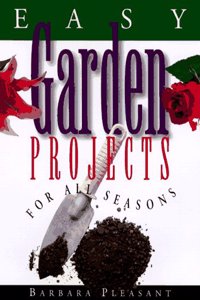 Easy Garden Projects for All Seasons