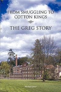 From Smuggling to Cotton Kings