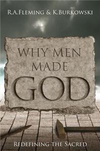 Why Men Made God