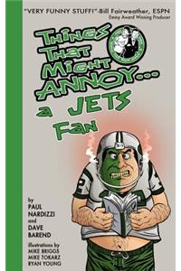 Things That Might Annoy a Jets Fan