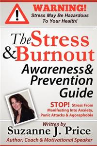 The Stress And Burnout Awareness And Prevention Guide