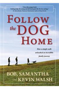 Follow the Dog Home