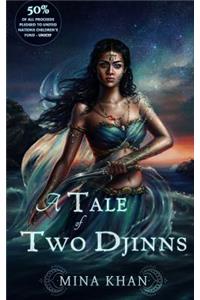 A Tale of Two Djinns