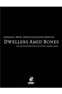 Raging Swan's Dwellers Amid Bones Collector's Edition