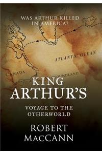 King Arthur's Voyage to the Otherworld