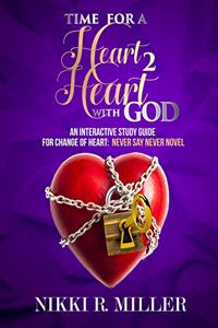TIME FOR A Heart 2 Heart WITH GOD