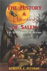History and Haunting of Salem