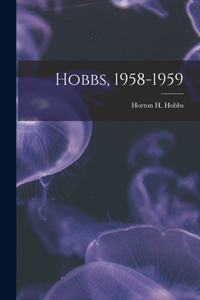 Hobbs, 1958-1959