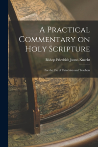 Practical Commentary on Holy Scripture