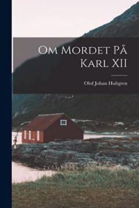 Om Mordet På Karl XII