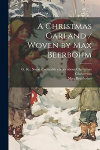 Christmas Garland / Woven by Max Beerbohm