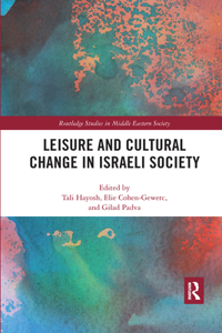 Leisure and Cultural Change in Israeli Society