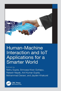 Human-Machine Interaction and Iot Applications for a Smarter World