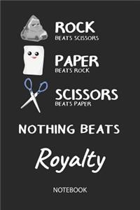 Nothing Beats Royalty - Notebook