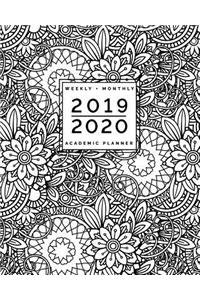 2019 2020 Weekly + Monthly Academic Planner: July to June Floral Coloring Doodles: Zentangle Adult Colouring Cover (8x10)