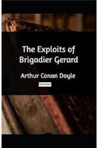 The Exploits of Brigadier Gerard (Illustrated)