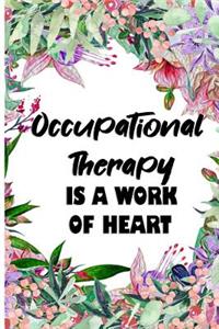 Occupational Therapy is a work of heart