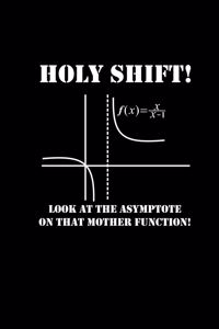 Holy Shift - Asymptote Mother Function