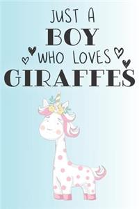 Just A Boy Who Loves Giraffes