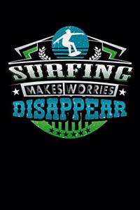 Surfing Makes Worries Disappear