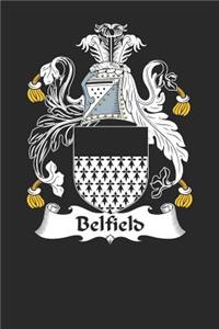 Belfield: Belfield Coat of Arms and Family Crest Notebook Journal (6 x 9 - 100 pages)