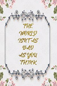 The World Isn't As Bad As You Think
