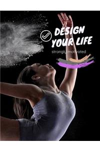 Design your life