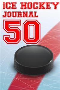 Ice Hockey Journal 50