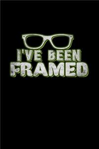 I've Been Framed