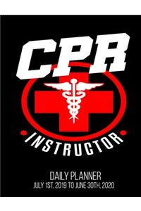 CPR Instructor Daily Planner July 1st, 2019 To June 30th, 2020