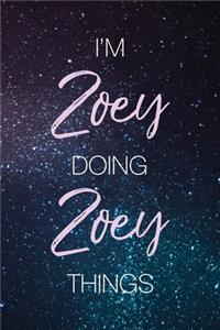 I'm Zoey Doing Zoey Things