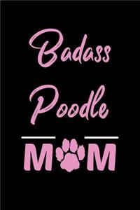 Badass Poodle Mom