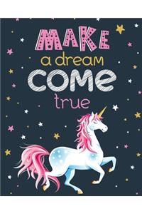 Make A Dream Come True