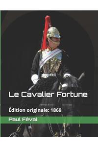 Le Cavalier Fortune