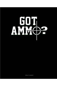 Got Ammo?
