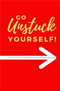 Go Unstuck Yourself