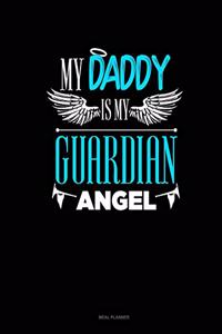 My Daddy Is My Guardian Angel