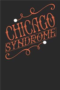 Chicago Syndrome