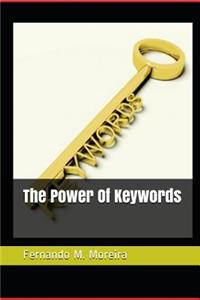 The Power Of Keywords