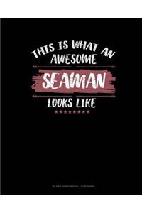 This Is What An Awesome Seaman Looks Like