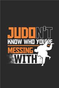 Judon't Know Who You're Messing With